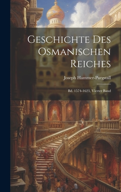 Front cover_Geschichte Des Osmanischen Reiches