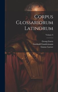Couverture_Corpus Glossariorum Latinorum; Volume 6