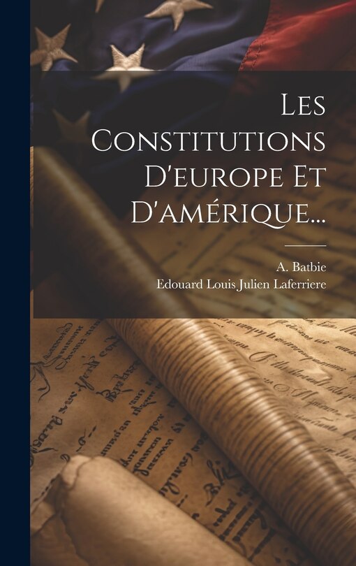 Front cover_Les Constitutions D'europe Et D'am&eacute;rique...