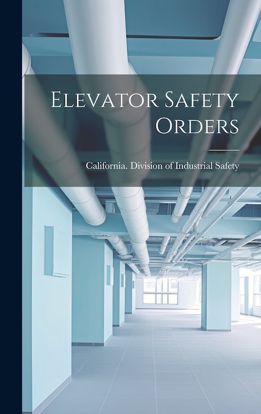 Front cover_Elevator Safety Orders