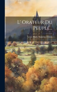 Front cover_L' Orateur Du Peuple...