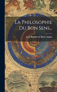 Couverture_La Philosophie Du Bon Sens...