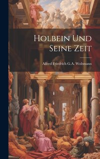 Front cover_Holbein Und Seine Zeit