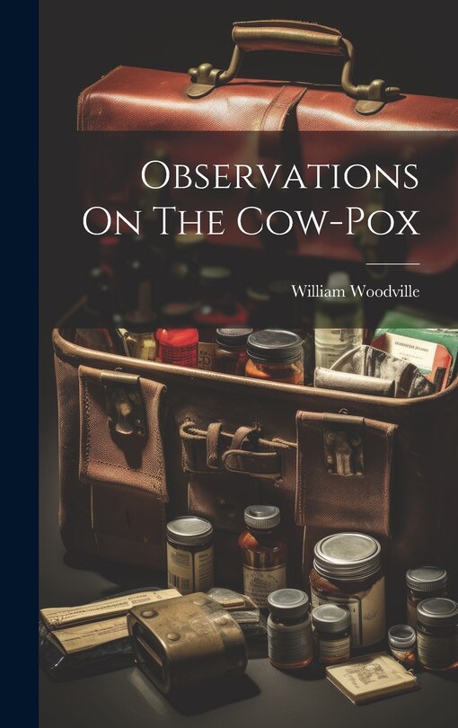 Front cover_Observations On The Cow-pox