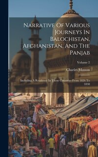 Couverture_Narrative Of Various Journeys In Balochistan, Afghanistan, And The Panjab