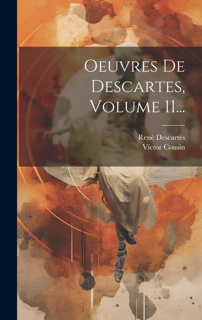 Front cover_Oeuvres De Descartes, Volume 11...