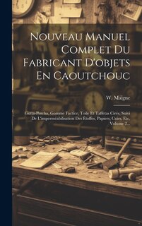 Couverture_Nouveau Manuel Complet Du Fabricant D'objets En Caoutchouc