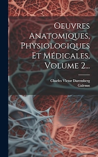 Front cover_Oeuvres Anatomiques, Physiologiques Et Médicales, Volume 2...
