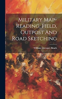 Front cover_Military Map-reading, Field, Outpost And Road Sketching