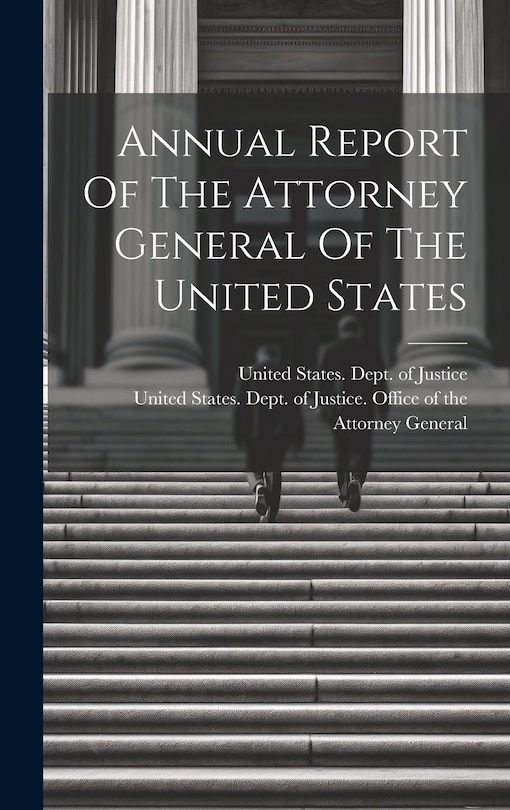 Front cover_Annual Report Of The Attorney General Of The United States