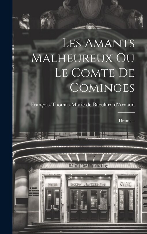 Front cover_Les Amants Malheureux Ou Le Comte De Cominges