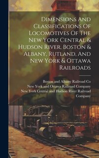 Front cover_Dimensions And Classifications Of Locomotives Of The New York Central & Hudson River, Boston & Albany, Rutland, And New York & Ottawa Railroads