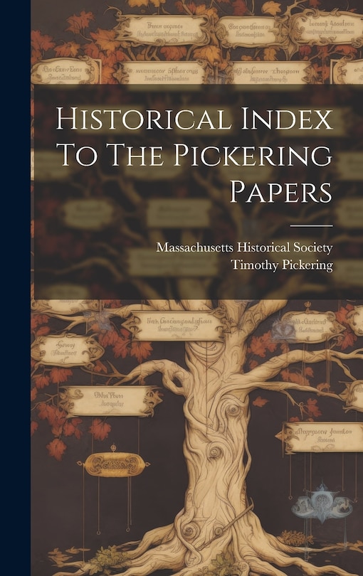 Front cover_Historical Index To The Pickering Papers