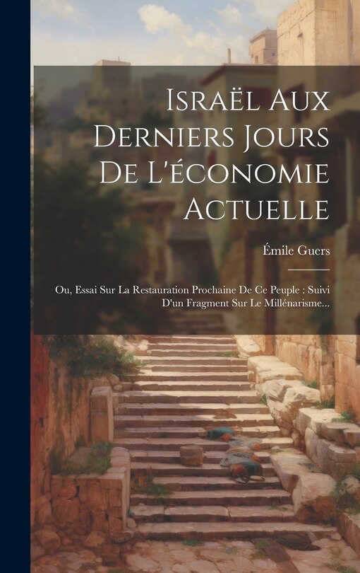 Front cover_Israël Aux Derniers Jours De L'économie Actuelle