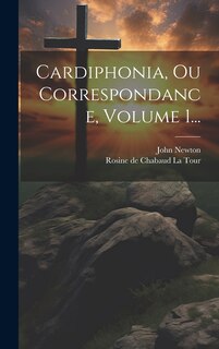 Front cover_Cardiphonia, Ou Correspondance, Volume 1...
