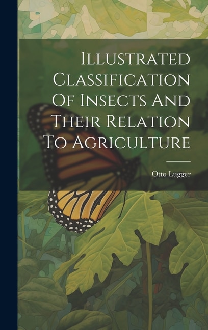 Couverture_Illustrated Classification Of Insects And Their Relation To Agriculture