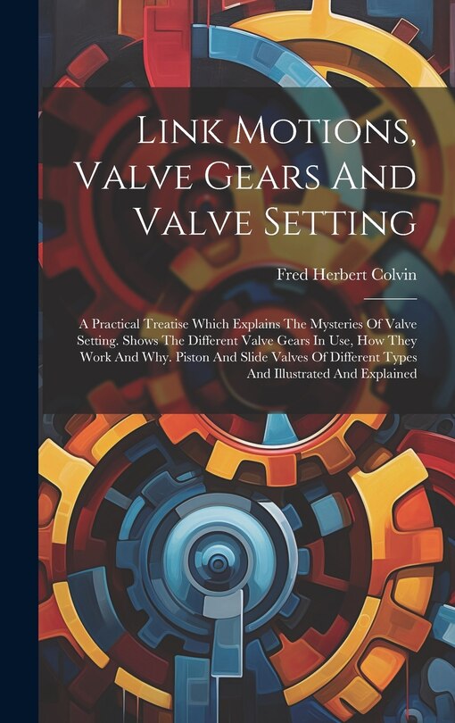 Front cover_Link Motions, Valve Gears And Valve Setting