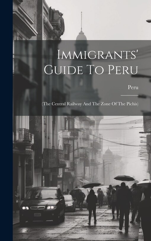 Couverture_Immigrants' Guide To Peru