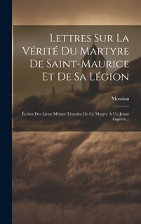 Couverture_Lettres Sur La Vérité Du Martyre De Saint-maurice Et De Sa Légion