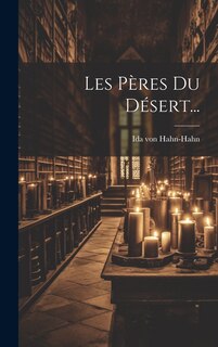 Front cover_Les Pères Du Désert...