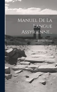Front cover_Manuel De La Langue Assyrienne...