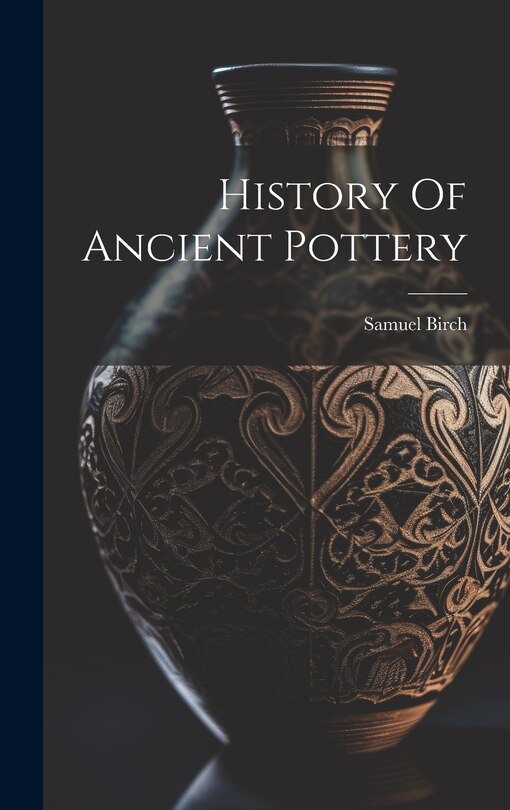 Front cover_History Of Ancient Pottery