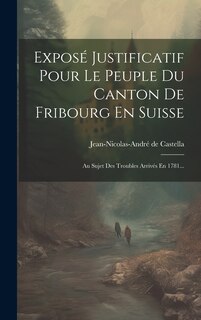 Front cover_Exposé Justificatif Pour Le Peuple Du Canton De Fribourg En Suisse
