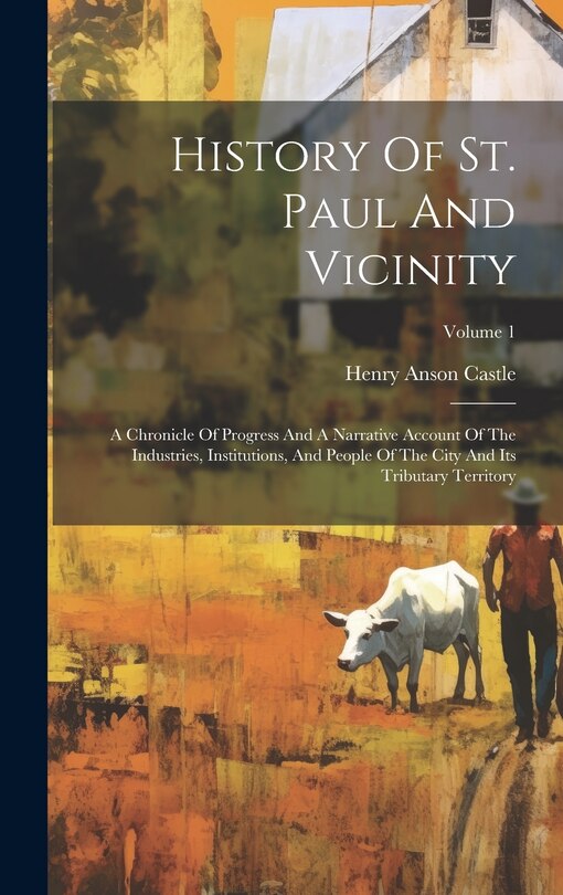 Couverture_History Of St. Paul And Vicinity