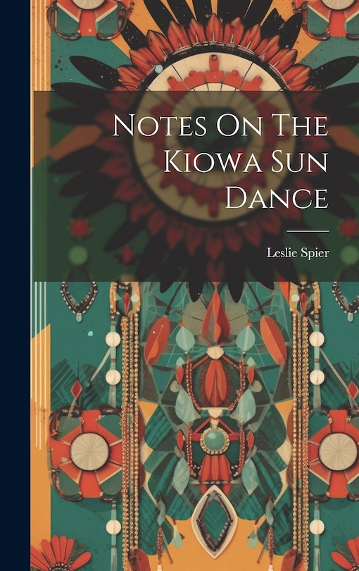 Front cover_Notes On The Kiowa Sun Dance