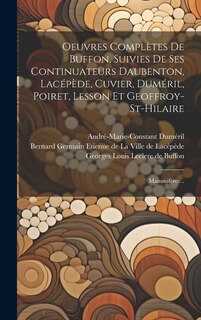 Front cover_Oeuvres Complètes De Buffon, Suivies De Ses Continuateurs Daubenton, Lacépède, Cuvier, Duméril, Poiret, Lesson Et Geoffroy-st-hilaire