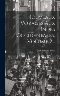 Front cover_Nouveaux Voyages Aux Indes Occidentales, Volume 2...