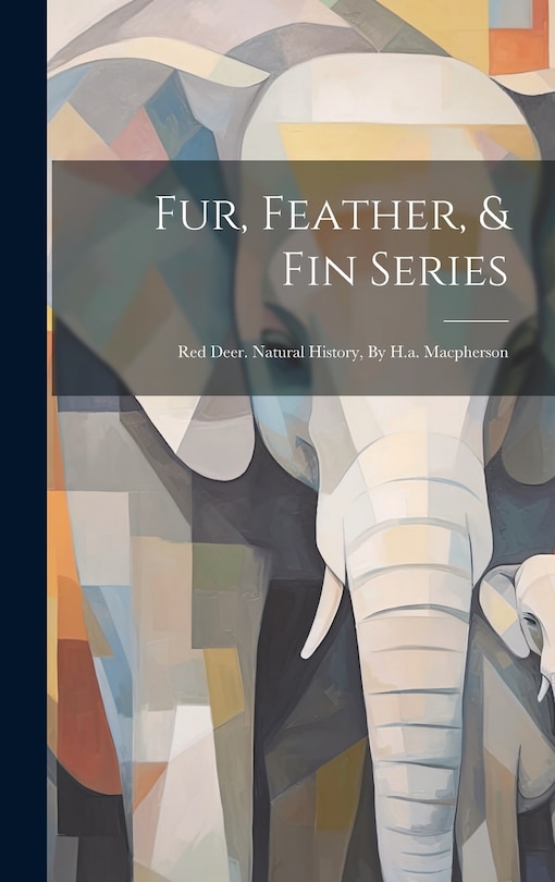 Front cover_Fur, Feather, & Fin Series
