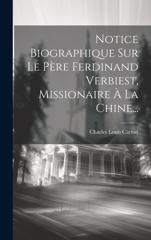 Front cover_Notice Biographique Sur Le Père Ferdinand Verbiest, Missionaire À La Chine...