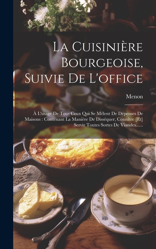 Front cover_La Cuisinière Bourgeoise, Suivie De L'office
