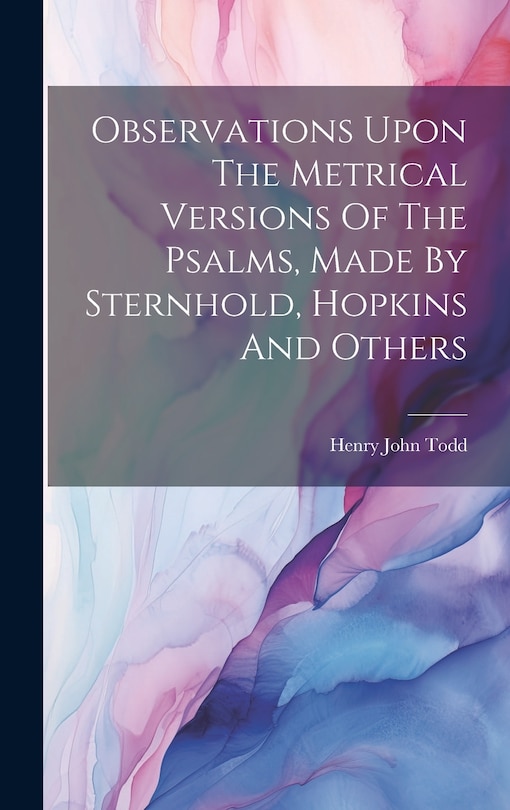 Front cover_Observations Upon The Metrical Versions Of The Psalms, Made By Sternhold, Hopkins And Others