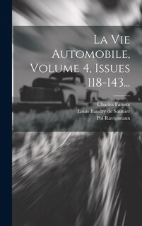 Couverture_La Vie Automobile, Volume 4, Issues 118-143...