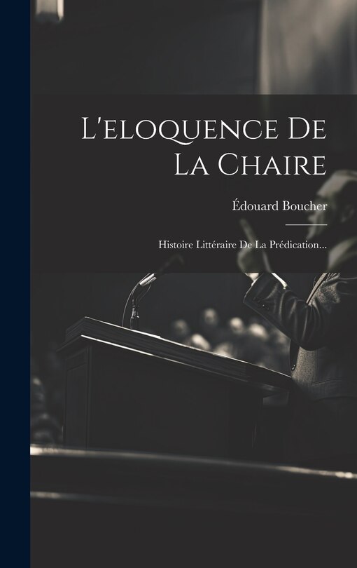 Couverture_L'eloquence De La Chaire