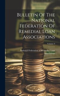 Front cover_Bulletin Of The National Federation Of Remedial Loan Associations; Volume 9