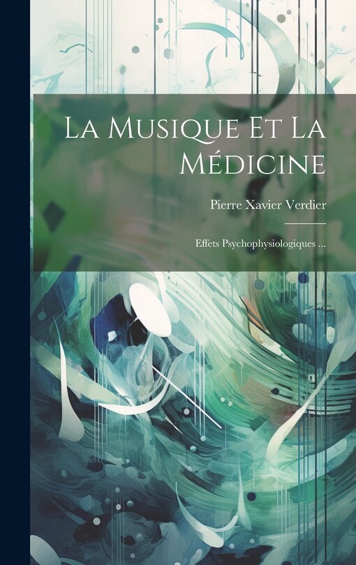 Front cover_La Musique Et La Médicine