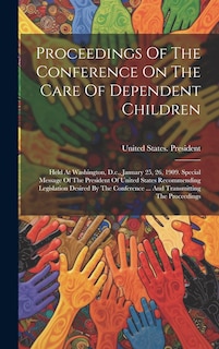 Front cover_Proceedings Of The Conference On The Care Of Dependent Children