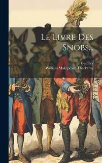 Front cover_Le Livre Des Snobs...