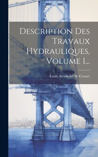 Front cover_Description Des Travaux Hydrauliques, Volume 1...