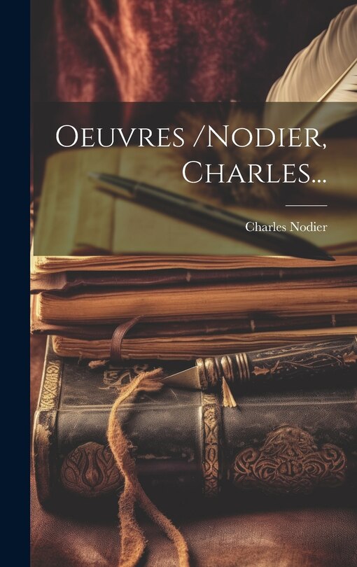 Front cover_Oeuvres /nodier, Charles...