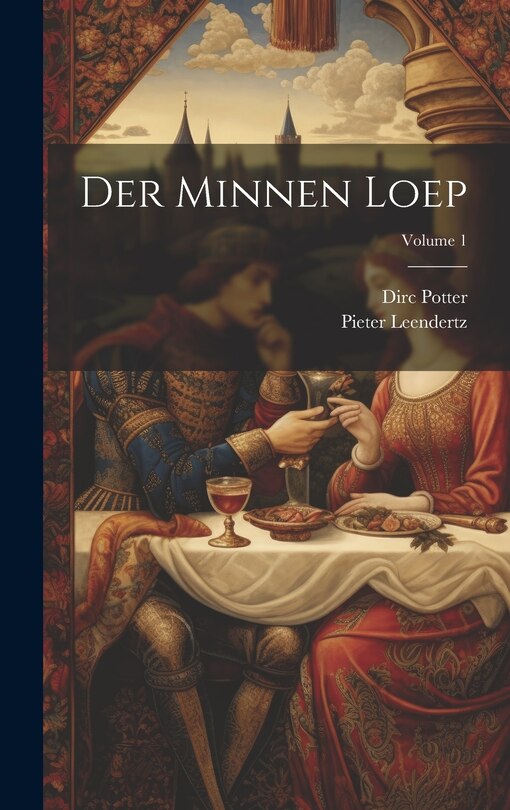 Front cover_Der Minnen Loep; Volume 1