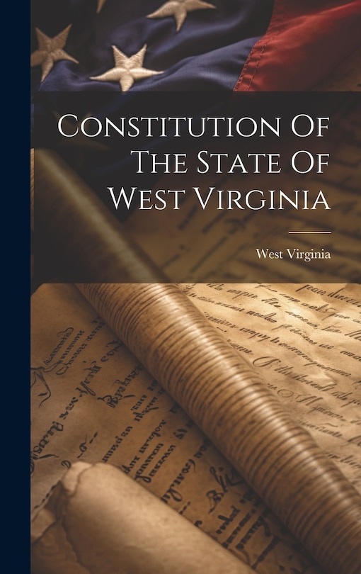 Front cover_Constitution Of The State Of West Virginia