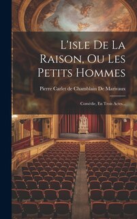 Couverture_L'isle De La Raison, Ou Les Petits Hommes
