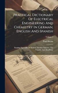 Couverture_Practical Dictionary Of Electrical Engineering And Chemistry In German, English And Spanish