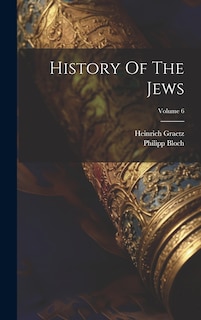 Front cover_History Of The Jews; Volume 6