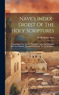 Front cover_Nave's Index-digest Of The Holy Scriptures