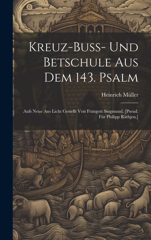 Front cover_Kreuz-buss- Und Betschule Aus Dem 143. Psalm